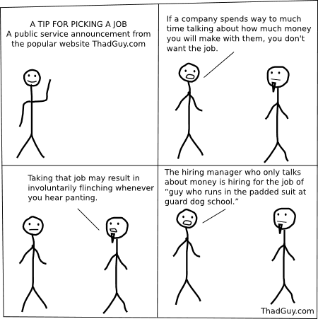 A TIP FOR PICKING A JOB; a public service announcement from the popular website ThadGuy.com